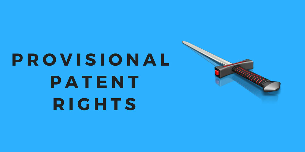 “Patent  Pending” Provisional Rights