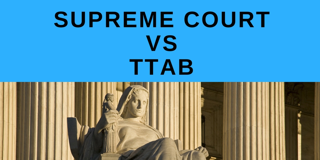U.S. Supreme Court to decide if TTAB rulings matter