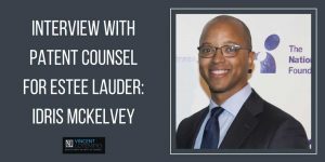 This week, I had the chance to talk with Idris McKelvey, patent counsel for the Estee Lauder company and a dedicated attorney to the Aveda brand. Idris gave me some insight into what he does for the Estee Lauder company and some of his thoughts on the current state of patent law