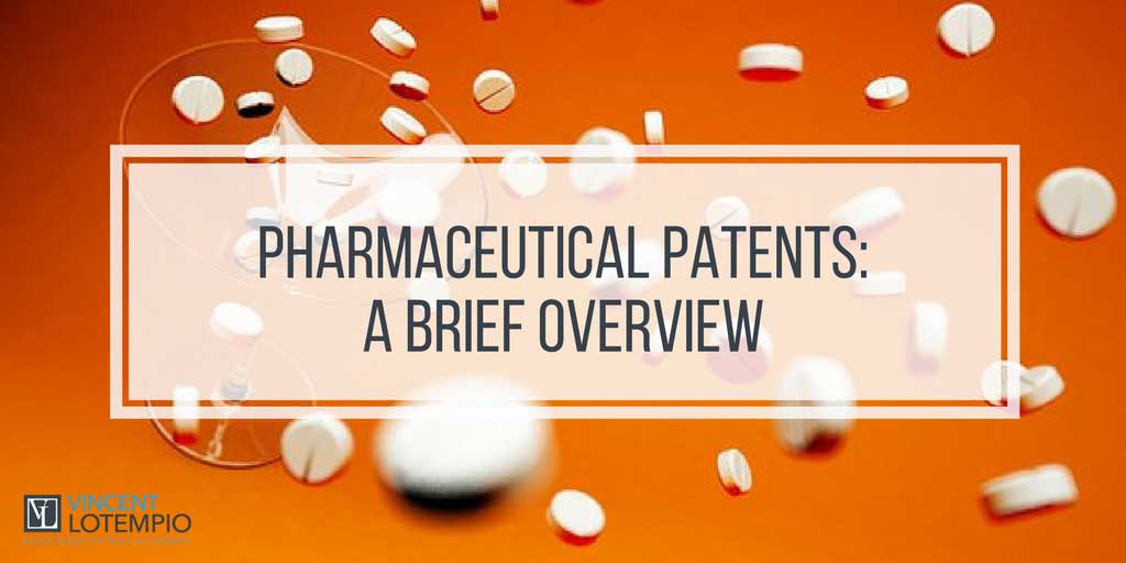 Pharmaceutical Patents, A Brief Overview