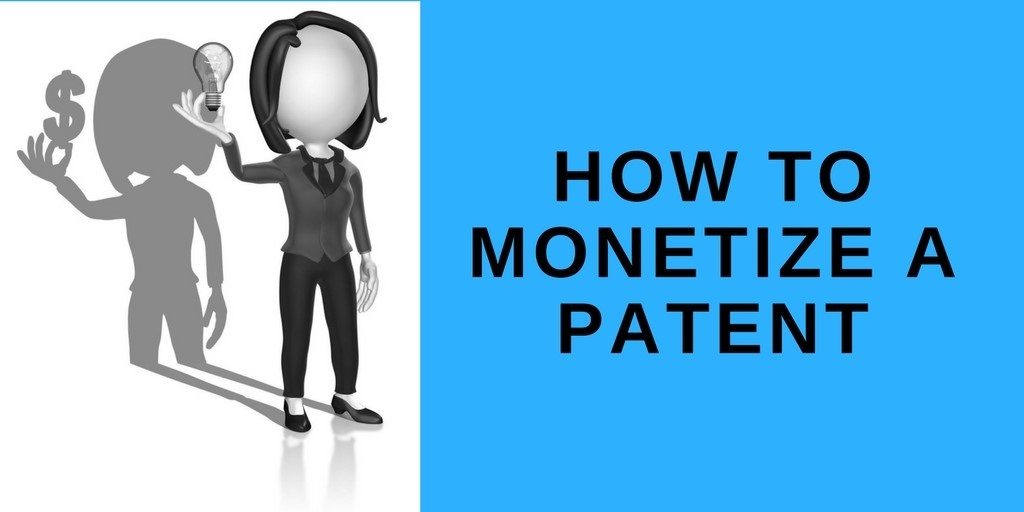 Monetize a patent