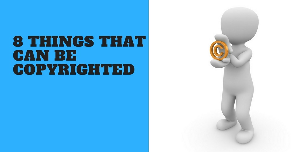 8 things that can be Copyrighted