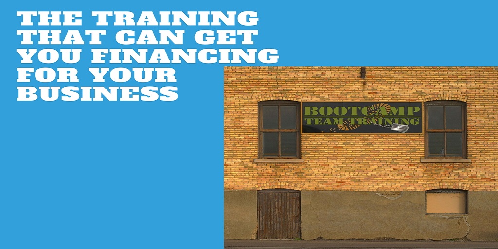 The training that can get you financing for your business