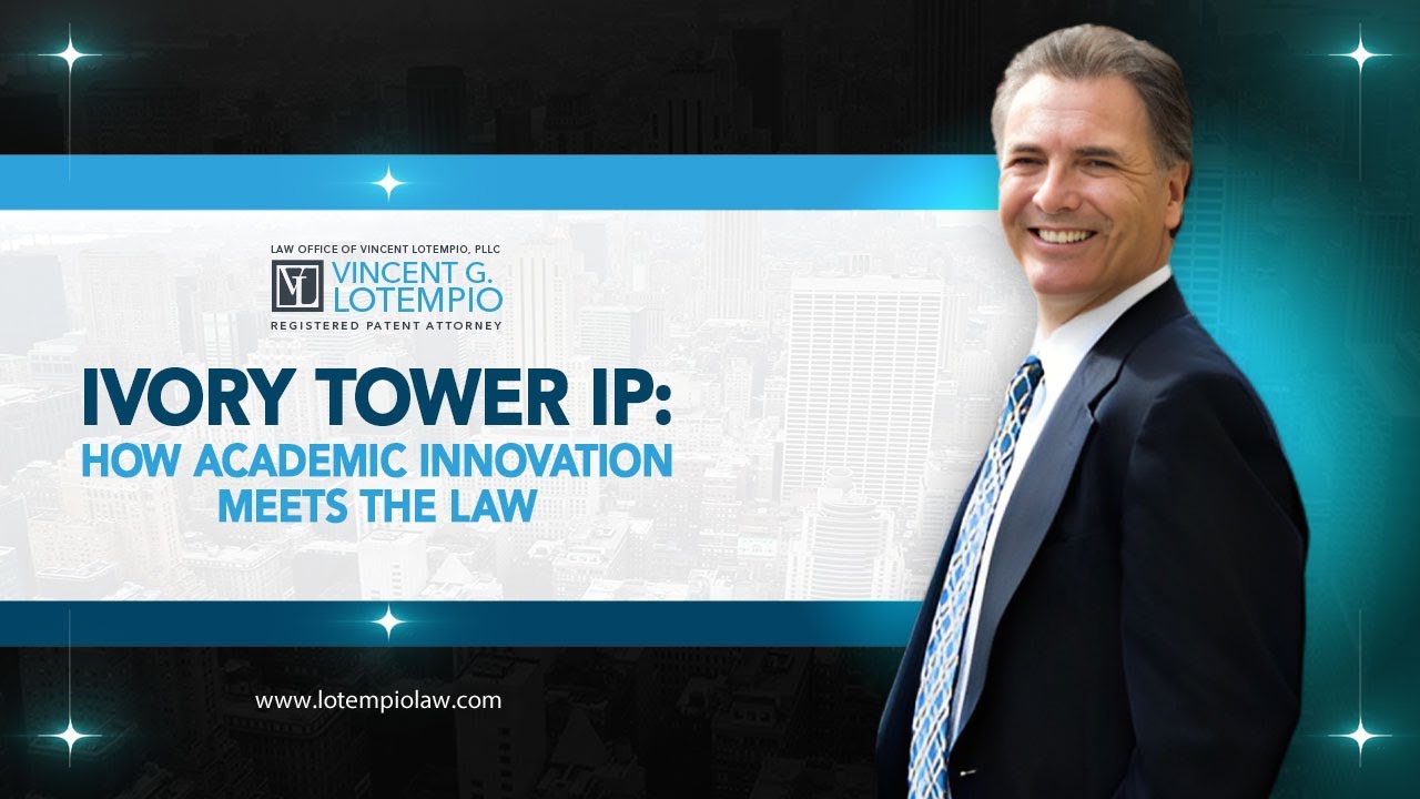 Ivory Tower IP: How Academic Innovation Meets the Law